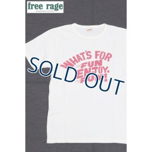 画像1: 「FREE RAGE/フリーレイジ」FUN ENJOY,FUN! プリントリサイクルコットンTシャツ【ホワイト】