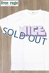 「FREE RAGE/フリーレイジ」NICE プリントリサイクルコットンTシャツ【ホワイト】
