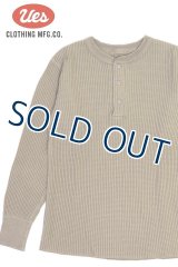 「UES/ウエス」ヘンリーネックビッグワッフルＴシャツ【サンドベージュ】