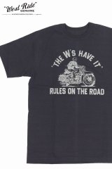 「WEST RIDE/ウエストライド」”THE W's HAVE IT" ヴィンテージプリントTシャツ【チャコール】