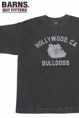 「BARNS OUT FITTERS /バーンズアウトフィッターズ」BULLDOGS プリントTシャツ【ブラック】