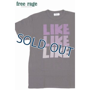 FREE RAGE/フリーレイジ」LIKE プリントリサイクルコットンTシャツ