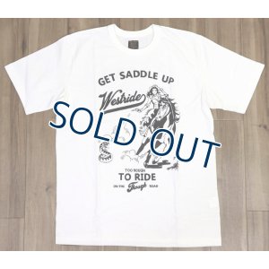 画像2: 「WEST RIDE/ウエストライド」GET SADDLE UP  ヘビーウェイトプリントTシャツ【ホワイト】 (2)