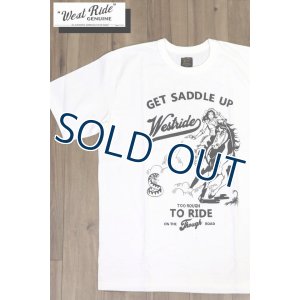 画像1: 「WEST RIDE/ウエストライド」GET SADDLE UP  ヘビーウェイトプリントTシャツ【ホワイト】 (1)
